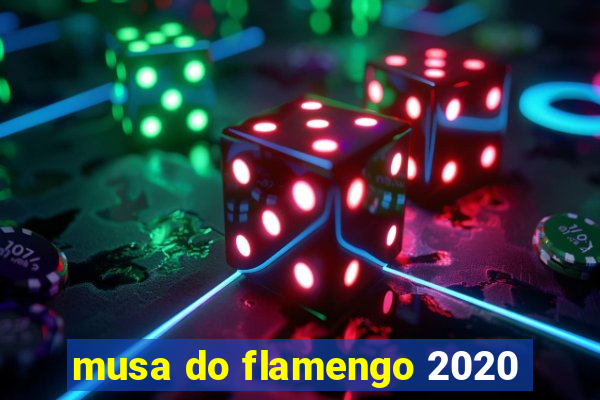 musa do flamengo 2020